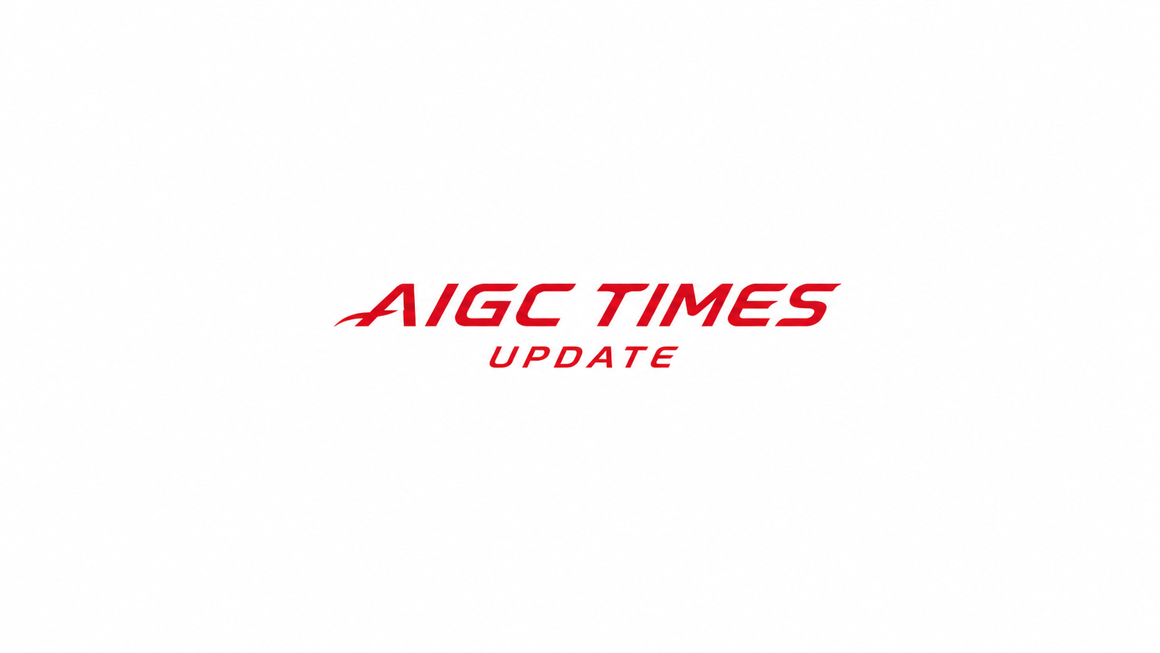 AIGC TIMES UPDATE